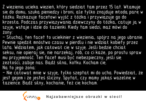 Morderca ucieka z więzienia i trafia do domu młodej pary... Co się dzieje dalej? Mąż się wkopał ;D