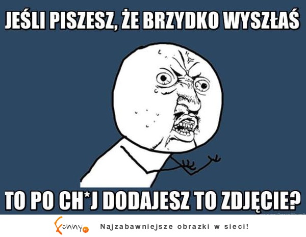 Brzydko wyszła