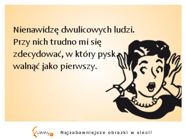 Nienawidze takich ludzi