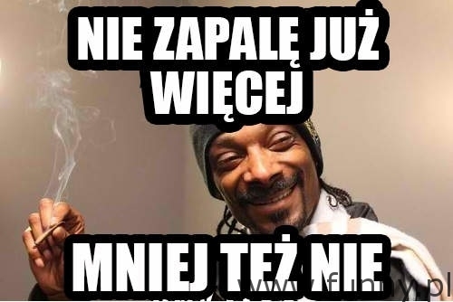 nie zapalę już więcej