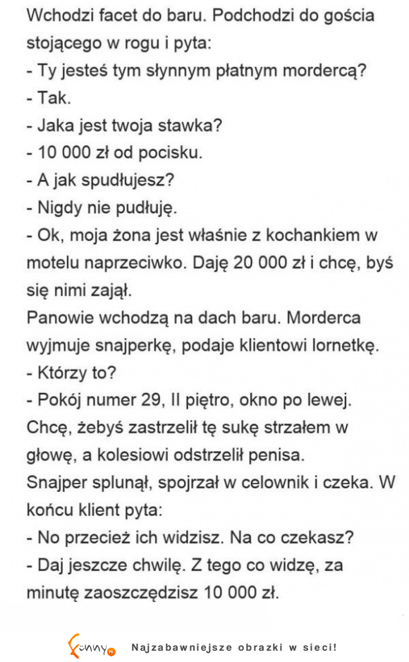 Gościu wynajął płatnego mordercę  na zdradzającą żonę, ale nie spodziewał się, że gość będzie aż tak dobry