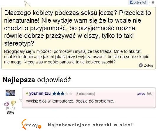 Dlaczego kobiety podczas seksu jęczą Zobacz co mu odpowiedział hahaha!