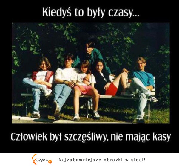 Kiedys było lepiej