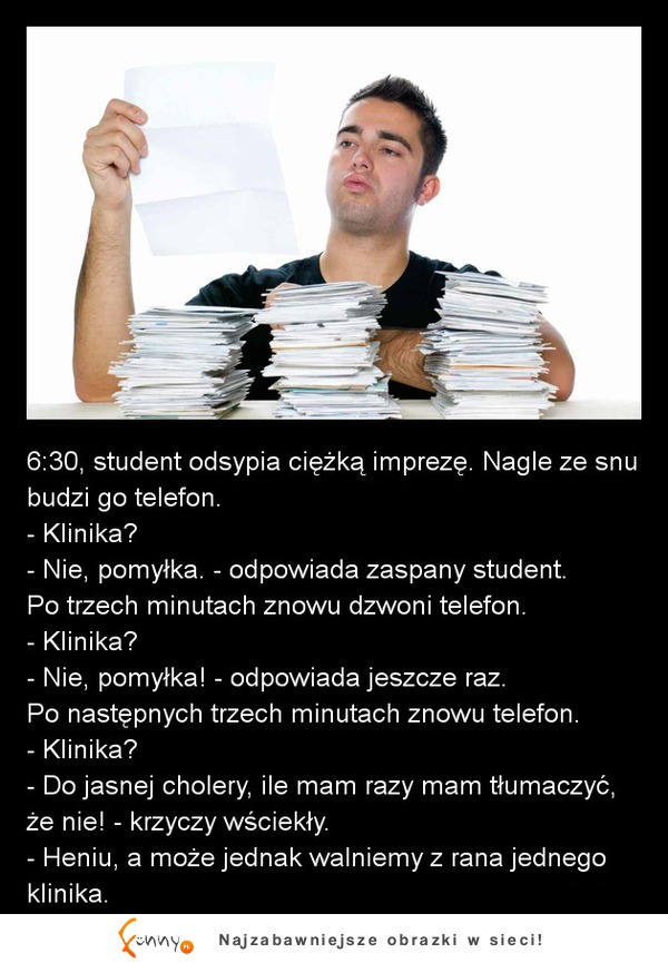 Student odsypia ciężką impreżę. Nagle ze snu budzi go telefon! :D