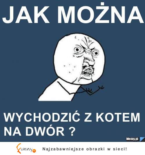 Jak można...