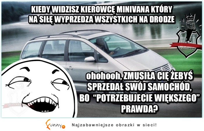 Kiedy widzisz na drodze kierowcę minivana