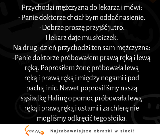 Mężczyzna chce oddać nasienie :D