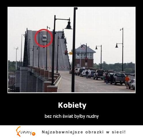 Kobiety - bez nich świat byłby nudny ^^