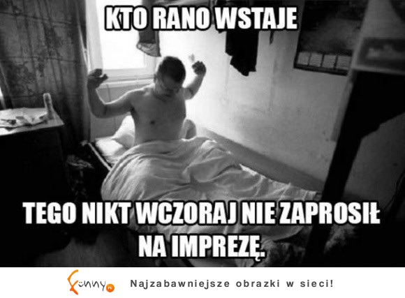 kto rano wstaje...