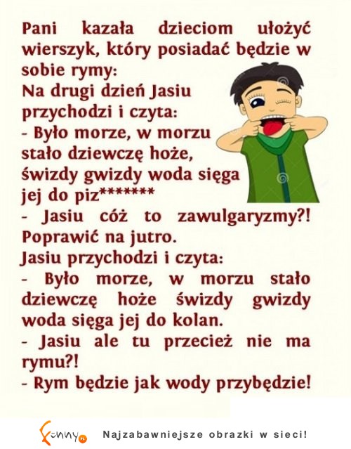 Jasiu ułożył piękny wierszyk XD