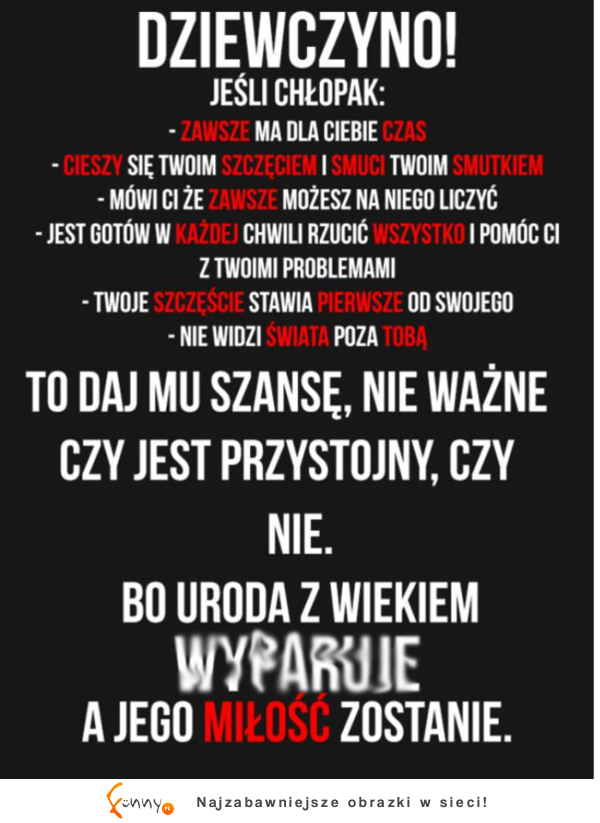 Dziewczyno! Weź to sobie do serca :D