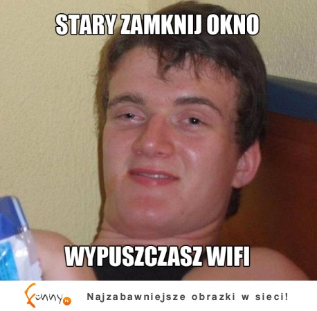 Stary zamknij okno :D