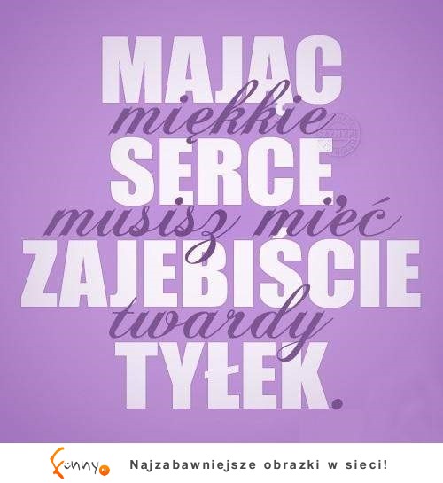 Miękkie serce...