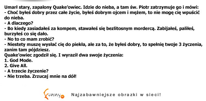 Umarł stary, zapalony Quek'owiec :D