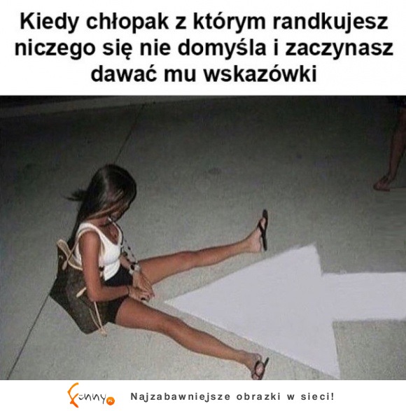 Haha XD Każdy ma koleżankę, która się nie zawaha użyć takiej taktyki :P