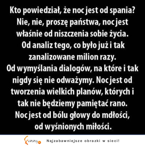 Cała prawda o nocy :)