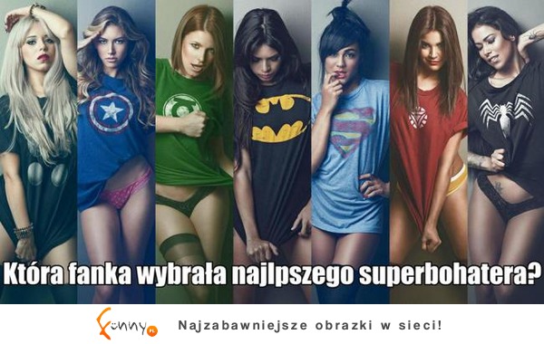 Która FANKA wybrała najlepszego SUPERBOHATER?  :D
