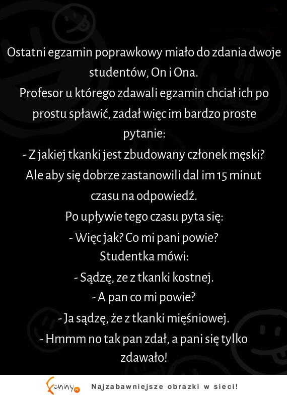 HEHE Skąd się biorą tacy studenci na medycznej? :D Profesor nieźle zagrał :D