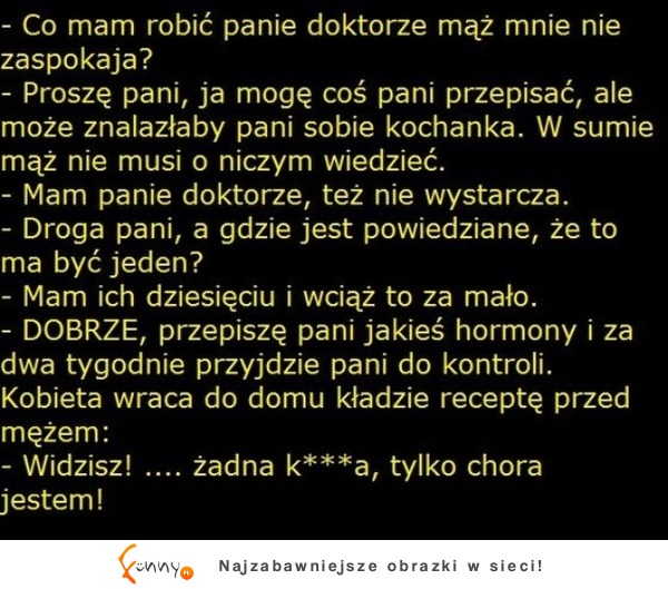 Zapytała co ma robić gdy mąż ją nie zaspokaja! Hahah :D