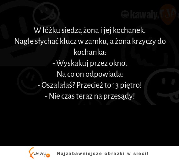 W łóżku siedzą żona i jej kochanek. :D