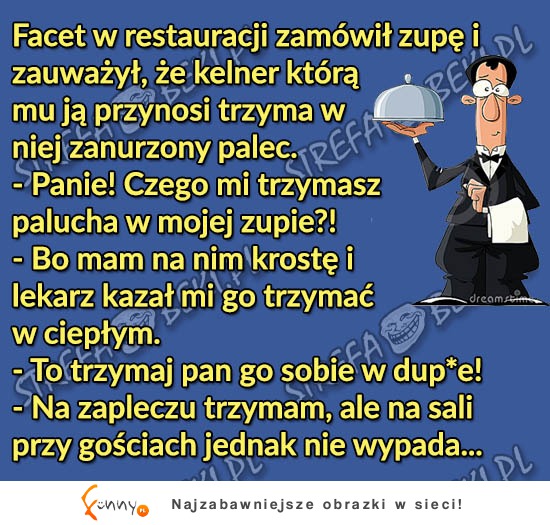 Nigdy nie zadzieraj z kelnerem! ALE MASAKRA!