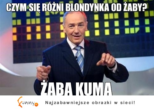 Czym się różni blondynka od żaby? :D