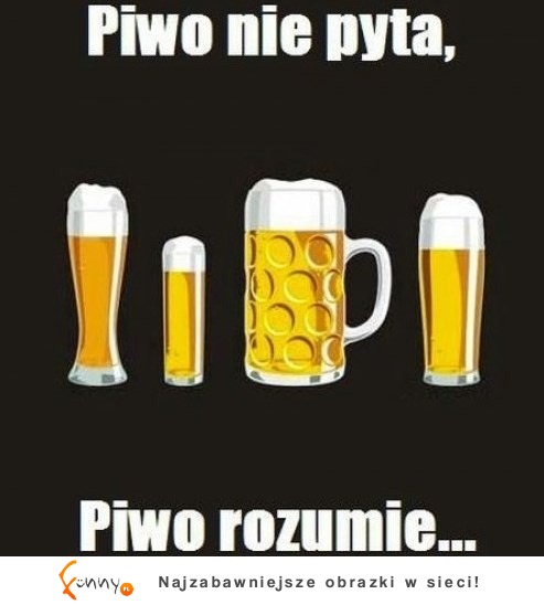 Piwo jest idealne