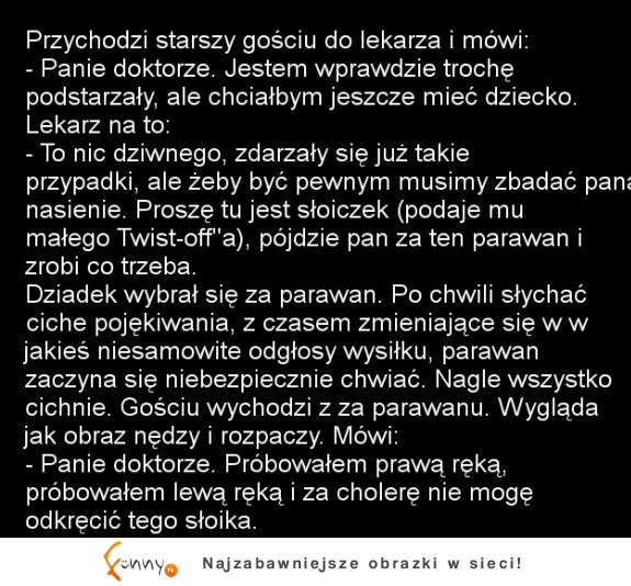 Starość nie radość! :)