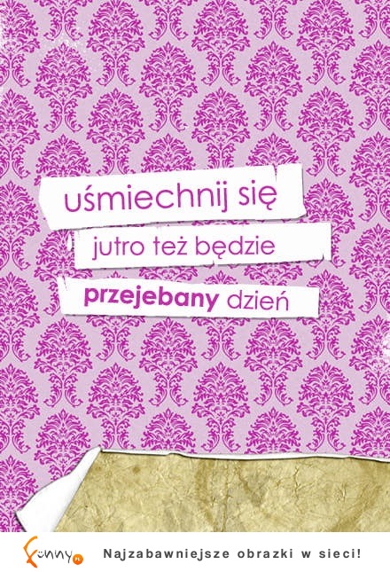 Uśmiechnij się :)