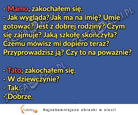 Kiedy masz nową dziewczynę i mówisz o tym rodzicom.. LOL!