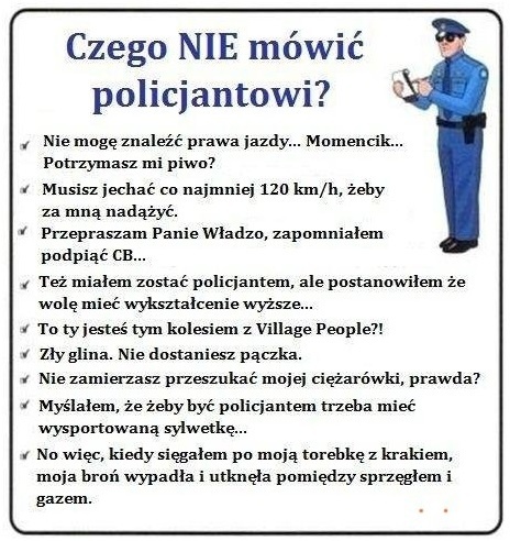 Czego nie mówić policjantowi! A wy macie jakieś pomysły? :D