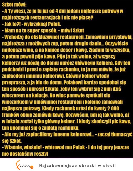 Polak i Szkot znaleźli sposób na jedzenie za darmo... Dobry kawał