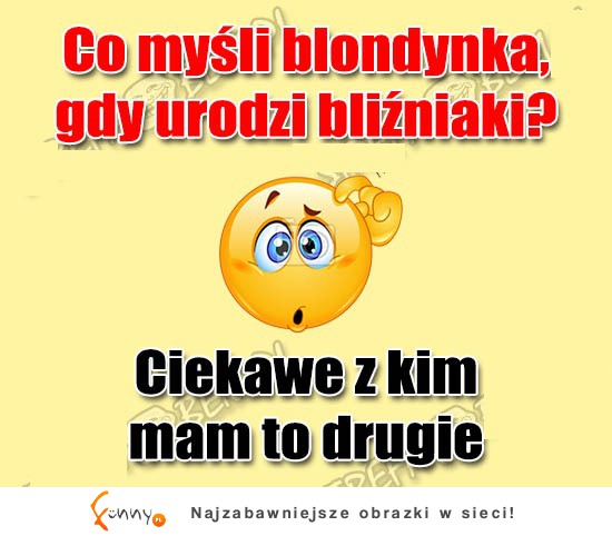 Co myśli wtedy BLONDYNKA? HAHA!