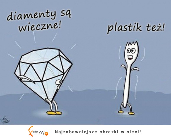 Diamenty są wieczne