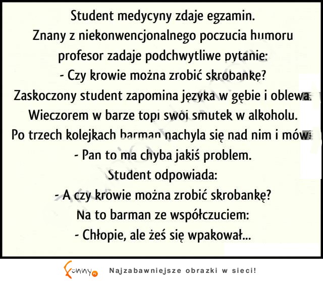 DOBRE! Student oblał egzamin przez specyficzne poczucie humoru profesora i postanowił pójść do baru