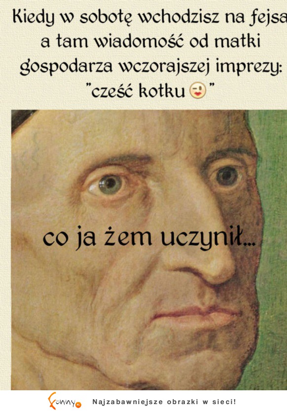 Co ja żem uczynił