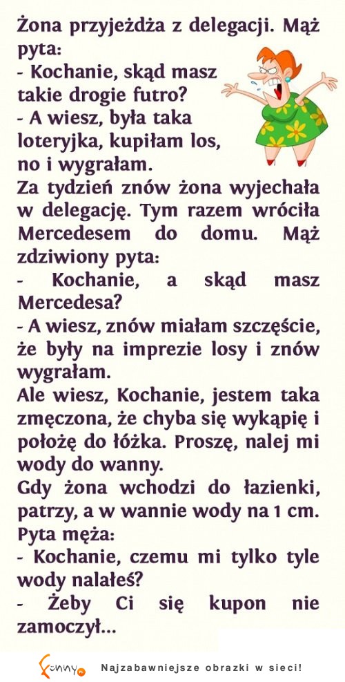 Mąż wiedział jak zadbać o żonę ;)