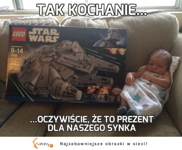 Tak kochanie... oczywiście, że to prezent dla naszego synka! :D