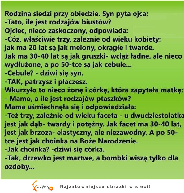 Rodzina siedzi przy obiedzie a tu nagle syn pyta OJCA o rodzaje biustów! HAHA dobre