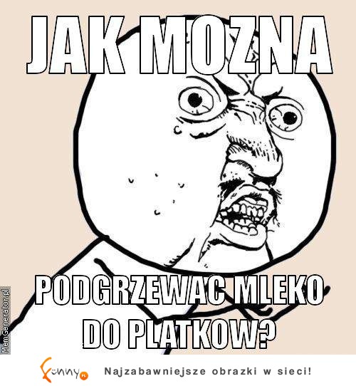 Jak można podgrzewać mleko do...