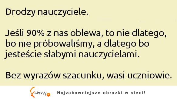 Apel do nauczycieli ;)