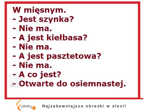 Dyskusja w mięsnym - facet chciał kupić kiełbasę ale... HAHA