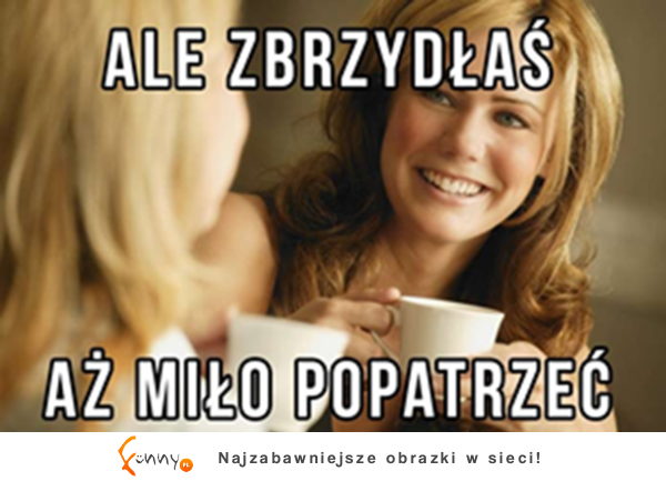 Aż miło popatrzeć