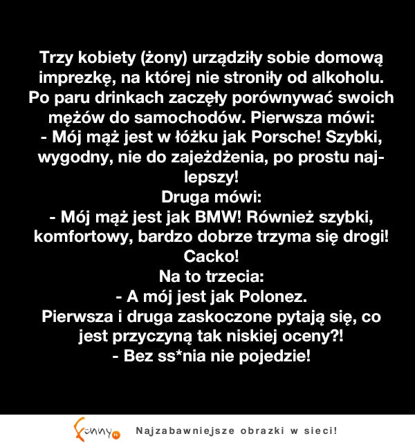 Trzy kobiety (żony) urządziły sobie domową imprezkę...