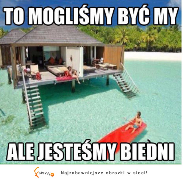 To mogliśmy być my