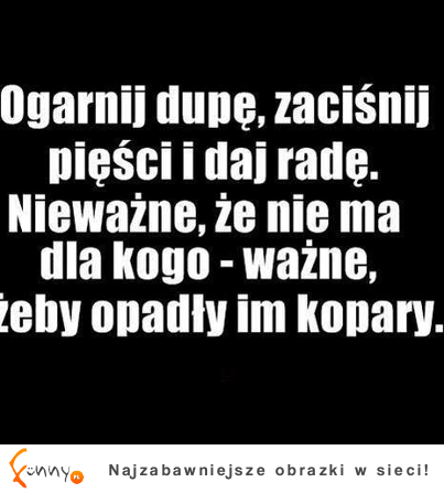 Dasz rade!!