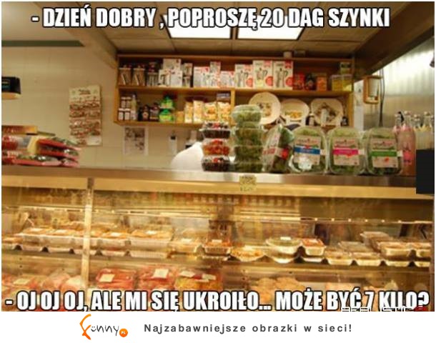 Tak sie ukroiło XD