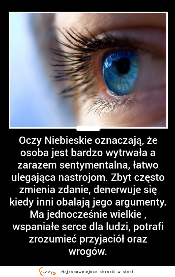 Kto z Was ma niebieskie oczy? :)