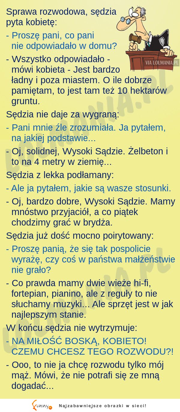 Sędzie wypytuje kobietę... nie dogadali się ;)