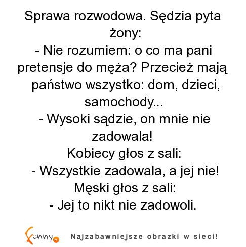 Sprawa rozwodowa. Sędzia pyta żony! :D